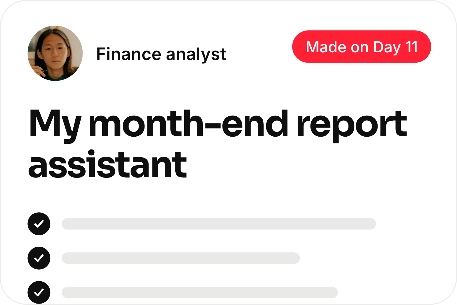 A month-end report assistant a finance analyst built on day eleven